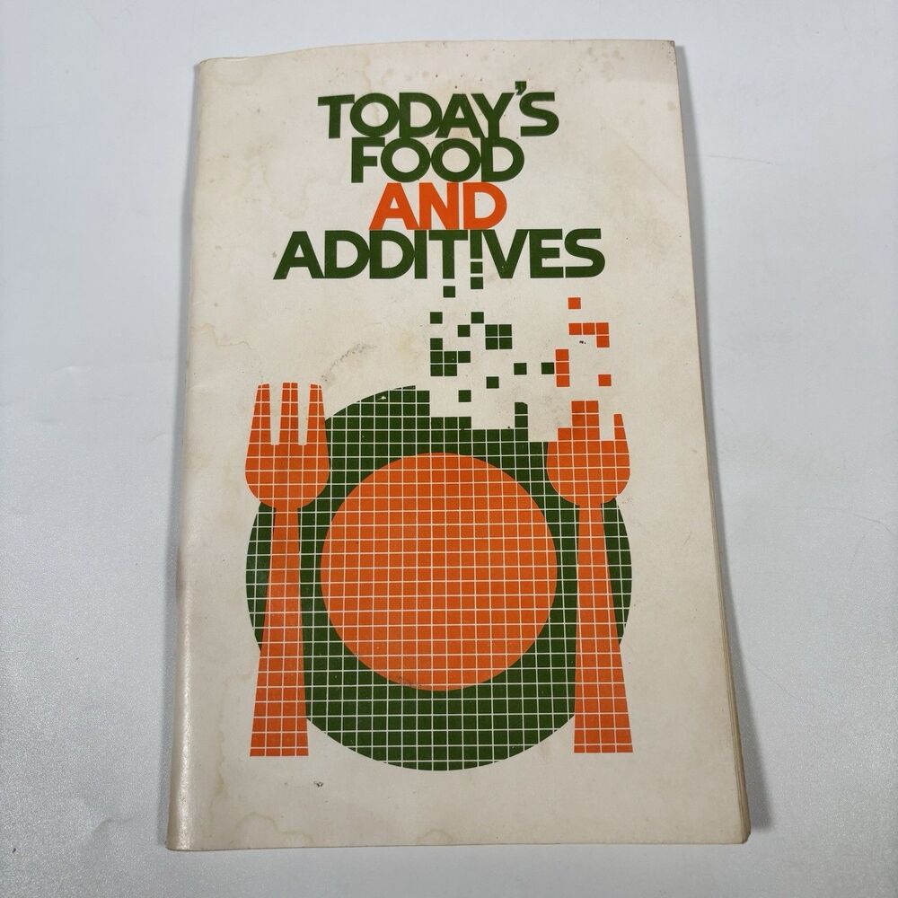 today’s food and additives General Foods Corporation 1972 Kraft Vintage Book